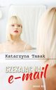 Czekajc na e-mail, Katarzyna Tasak