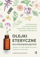 Olejki eteryczne dla pocztkujcych, Christina Anthis