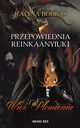 Przepowiednia Reinkaanyiuki Wi Pomienia, Kalina Bobras