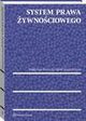 System prawa ywnociowego, Pawe Wojciechowski, Magorzata Korzycka