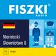 FISZKI audio ? niemiecki ? Sownictwo 6, Martyna Kubka