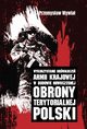Wykorzystanie dowiadcze Armii Krajowej w budowie nowoczesnej obrony terytorialnej Polski, Przemysaw Wywia