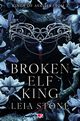 Broken Elf King. Kings of Avalier. Tom 2, Leia Stone