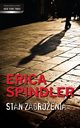 Stan Zagroenia, Erica Spindler