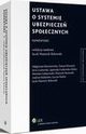 Ustawa o systemie ubezpiecze spoecznych. Komentarz, Wojciech Morawski, Jerzy Lachowski, Mirosaw abanowski, Jacek Wantoch-Rekowski, Tomasz Brzezicki, Andrzej Radzisaw, Magorzata Bartoszewska, Agnieszka Laskowska-Hulisz, Lucyna Ramlo