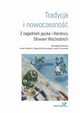 Tradycja i nowoczesno. Z zagadnie jzyka i literatury Sowian Wschodnich, 