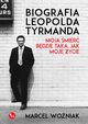 Biografia Leopolda Tyrmanda Moja mier bdzie taka, jak moje ycie, Marcel Woniak