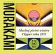 Suchaj pieni wiatru/ Flipper roku 1973, Haruki Murakami