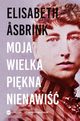 Moja wielka pikna nienawi, Elisabeth Asbrink