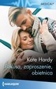 Pokusa, zaproszenie, obietnica, Kate Hardy
