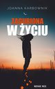 Zagubiona w yciu, Joanna Karbownik