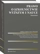 Prawo o szkolnictwie wyszym i nauce. Komentarz, Tomasz Jdrzejewski, Marcin Dokowicz, Iryna Degtyarova, Maria Hulicka, Pawe Wojciechowski, Jerzy Wonicki