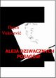 Aleja dziwacznych posgw, Dejan Vukievi