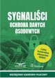 Sygnalici. Ochrona danych osobowych, Olga Skornicka, Daniel Taberski, Maciej ukaszewicz