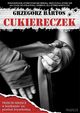 Cukiereczek, Grzegorz Bartos