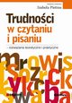 Trudnoci w czytaniu i pisaniu - rozwaania teoretyczne i praktyczne, Izabela Pietras