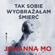 Tak sobie wyobraaam mier, Johanna Mo
