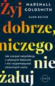 yj dobrze, niczego nie auj, Mark Reiter, Marshall Goldsmith