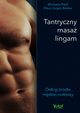Tantryczny masa lingam. Odkryj rdo mskiej rozkoszy, Michaela Riedl, Klaus Jrgen Becker