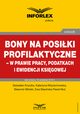 Bony na posiki profilaktyczne ? w prawie pracy, podatkach i ewidencji ksigowej, Praca zbiorowa