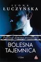 Pokona demony przeszoci. Bolesna tajemnica, Ilona uczyska