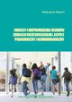 Sukcesy i niepowodzenia uczniw edukacji wczesnoszkolnej. Aspekt pedagogiczny i neurobiologiczny, Katarzyna Wjcik
