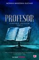 Profesor. Symfonia zmysw. Tom 2, Monika Magoska-Suchar