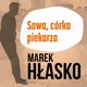 Sowa, crka piekarza, Marek Hasko
