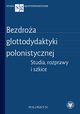 Bezdroa glottodydaktyki polonistycznej, 