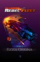 Rebel Fleet. Tom 2. Flota Oriona, B.V. Larson