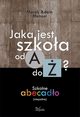Jaka jest szkoa od A do ?, Adam Marek Mencel
