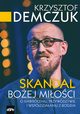 Skandal Boej mioci, Krzysztof Demczuk
