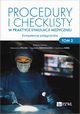 Procedury i checklisty w praktyce symulacji medycznej, 