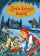 Zota Ksiga Bajek, Charles Perrault, J.W. Grimm, H.Ch. Andersen, Tamara Michaowska