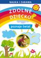 Zdolne dziecko poznaje wiat 0-6 lat, Joanna Paruszewska