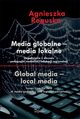 Media globalne Media lokalne, Agnieszka Roguska