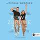 Nowe zdrowe ycie, Micha Wrzosek