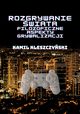 Rozgrywanie wiata. Filozoficzne aspekty grywalizacji., Kamil Kleszczyski