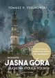 Jasna Gra Duchowa stolica Polski, Tomasz P. Terlikowski