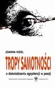 Tropy samotnoci, Joanna Kisiel