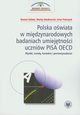 Polska owiata w midzynarodowych badaniach umiejtnoci uczniw PISA OECD, Roman Dolata, Maciej Jakubowski, Artur Pokropek