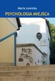 Psychologia miejsca, Maria Lewicka