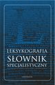 Leksykografia - sownik specjalistyczny, Monika Bieliska