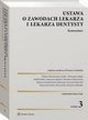Ustawa o zawodach lekarza i lekarza dentysty. Komentarz, Rafa Kubiak, Eleonora Zieliska, Barbara Namysowska-Gabrysiak, Mirosawa Malczewska, Katarzyna Majcher, Elbieta Barcikowska-Szydo, Krzysztof Sakowski, Aleksandra Dbek, Katarzyna Syroka-Marczewska