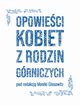 Opowieci kobiet z rodzin grniczych, 