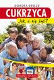 Cukrzyca. Jak z ni y?, Dorota Drozd