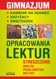 Kamienie na szaniec. Krzyacy. witoszek. Opracowania lektur, Magorzata Kamiska, Julia Biernacka, Barbara Konarska