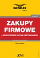 Zakupy firmowe ? rozliczenie VAT na przykadach, Marcin Jasiski