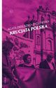 Krucjata polska, Agata Diduszko-Zyglewska