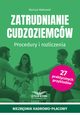 Zatrudnianie cudzoziemcw Procedury i rozliczenia, Mariusz Makowski
